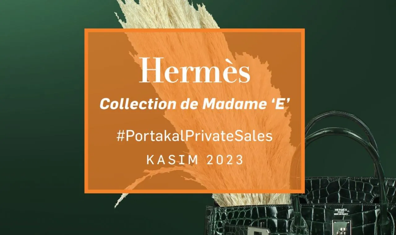 Hermes çantalardan oluşan Collection de Madame E isimli bir özel satış düzenliyor