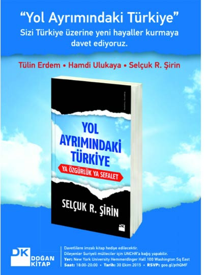 "Yol Ayrımındaki Türkiye: Ya Özgürlük Ya Sefalet!"