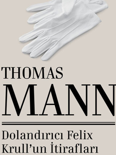Thomas Mann’ın son romanı artık Türkçe