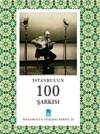 İstanbul'un 100 şarkısı kitap oldu